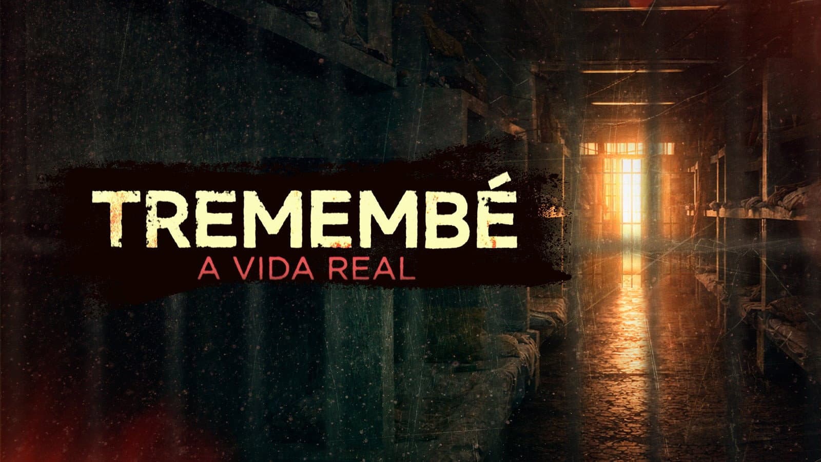 Tremembé: A Vida Real