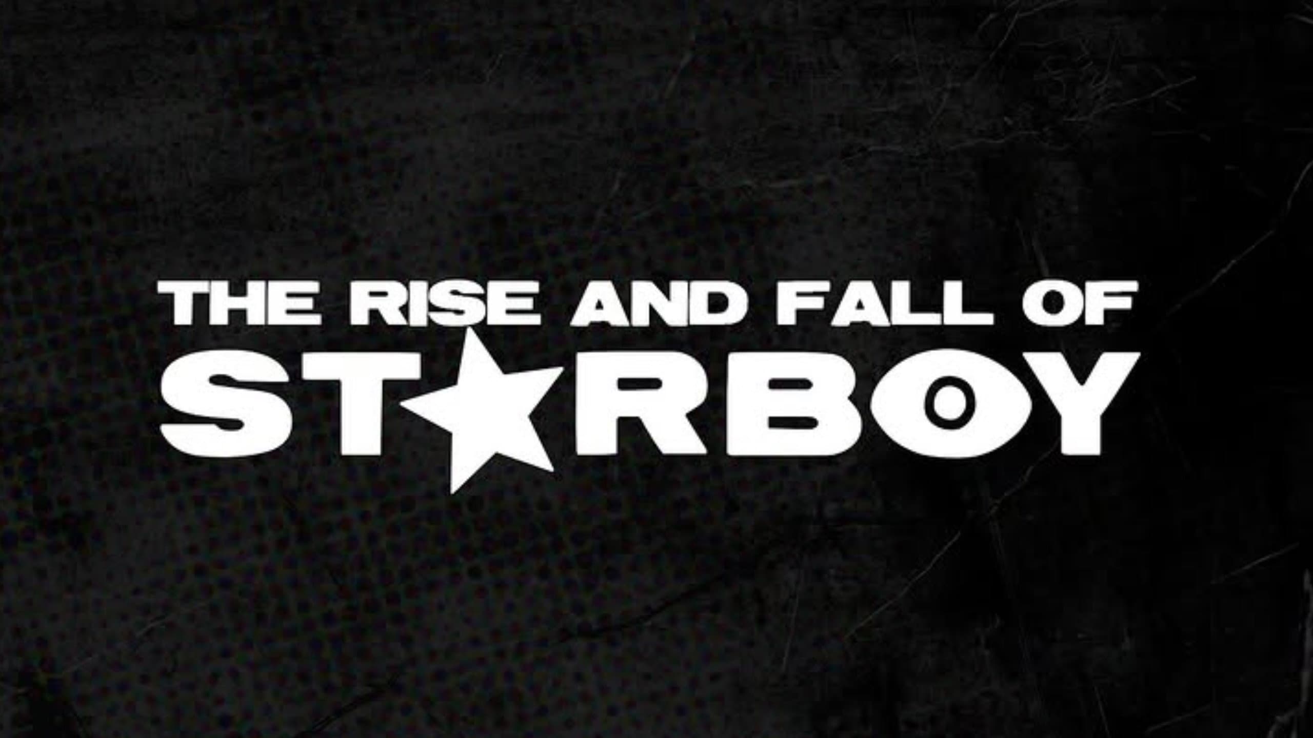 The Rise and Fall of Starboy