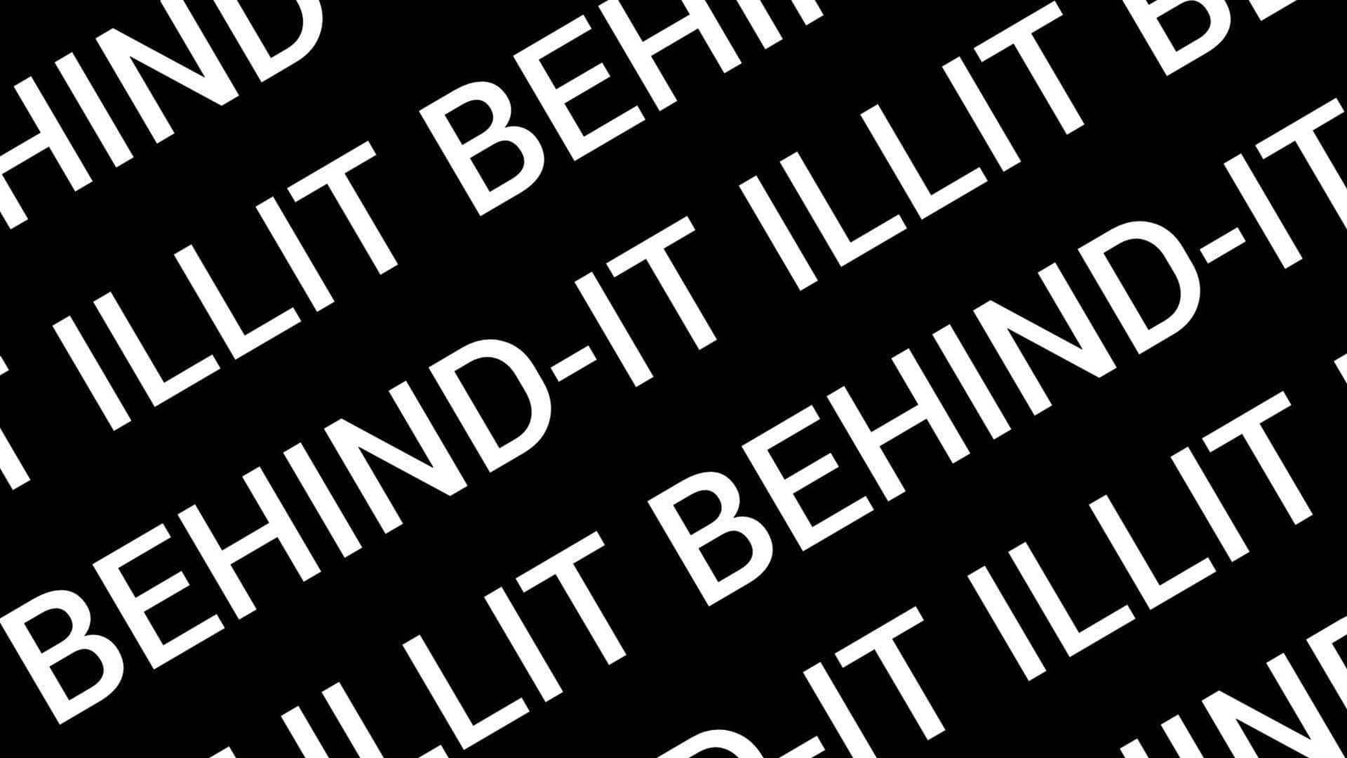 BEHIND-IT