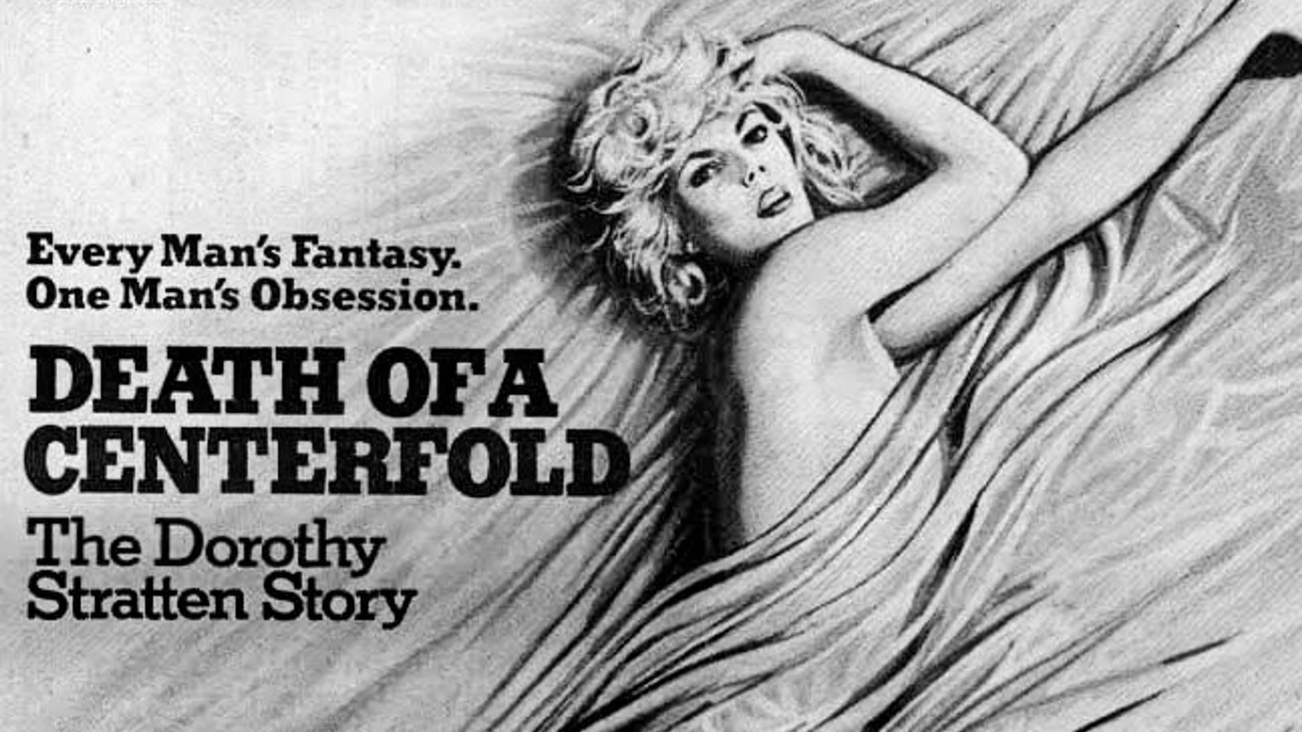 Death of a Centerfold: The Dorothy Stratten Story