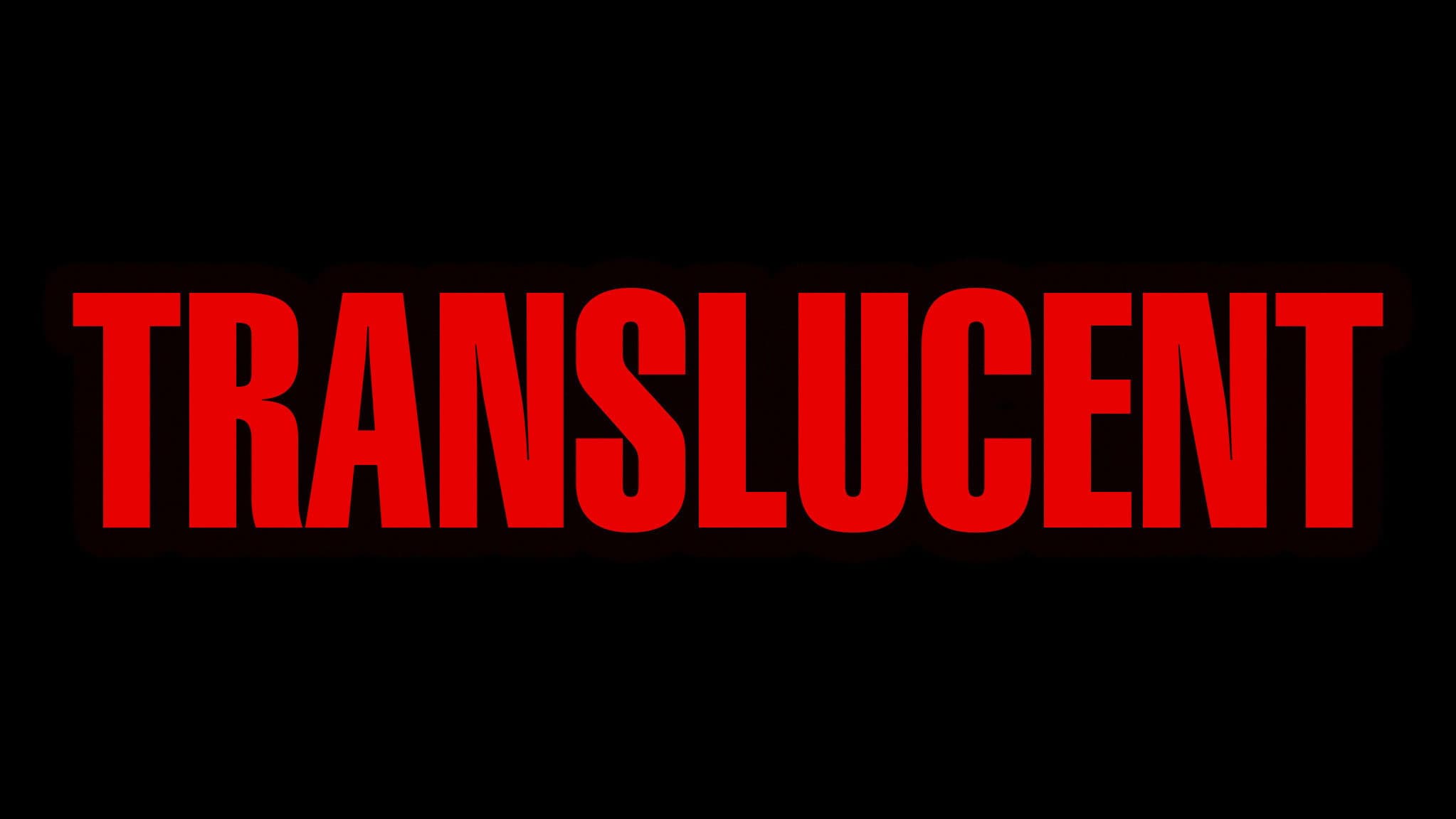Translucent