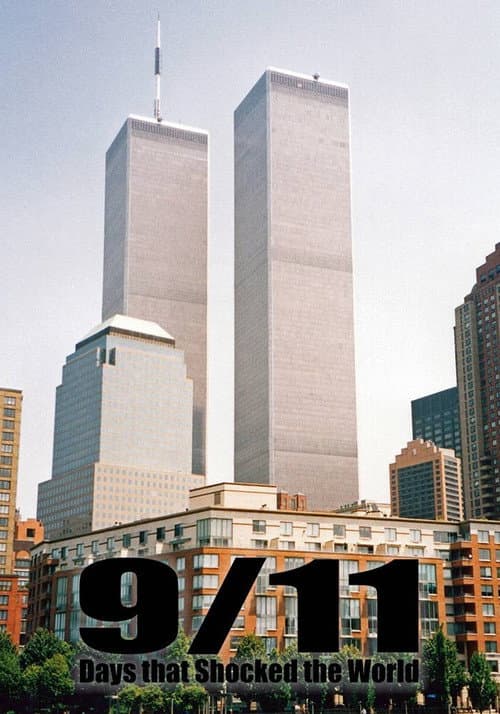9/11: Days That Shocked the World