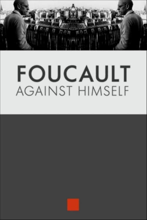 Foucault Against Himself