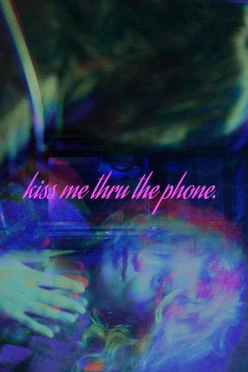 Kiss Me Thru The Phone