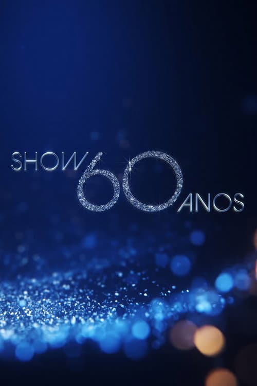 Show 60 Anos
