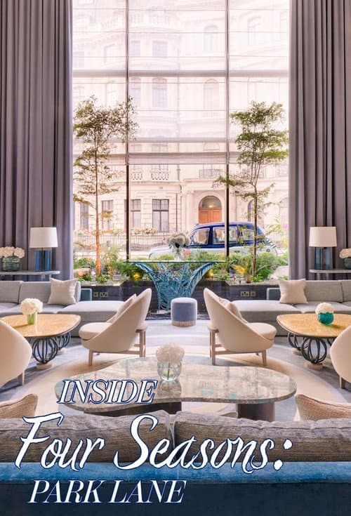 Inside the Four Seasons: Park Lane