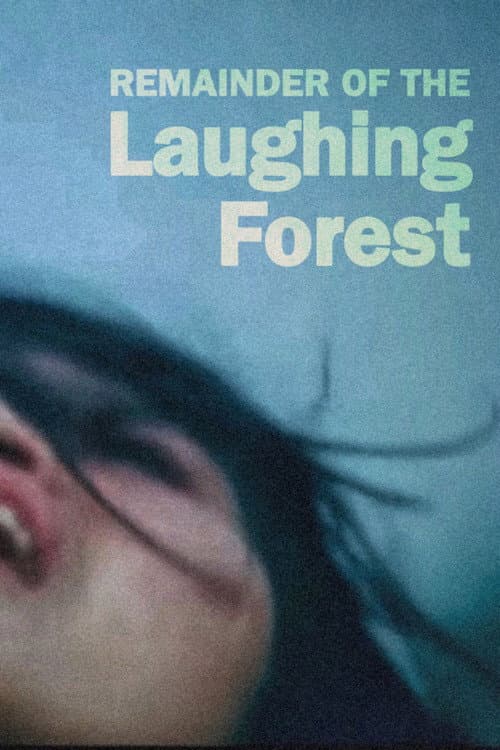 Remainder of the Laughing Forest