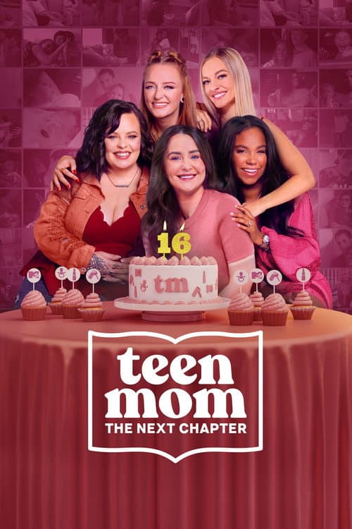 Teen Mom: The Next Chapter