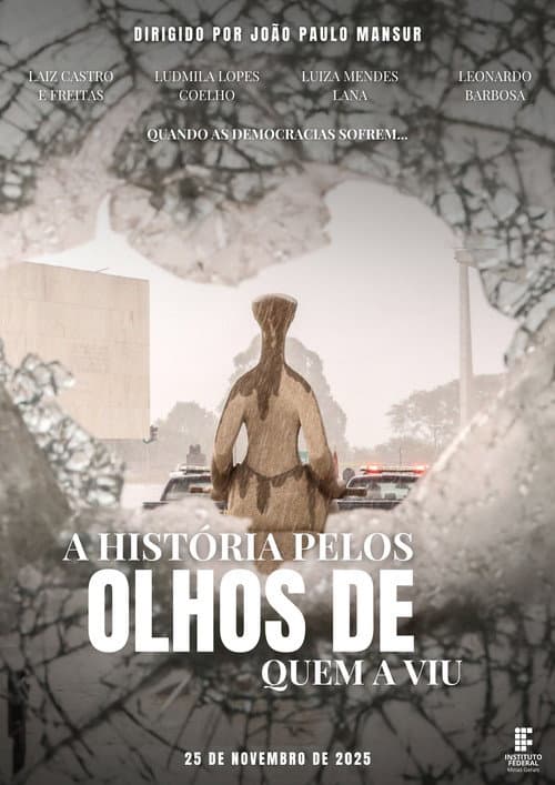 A História Pelos Olhos de Quem a Viu