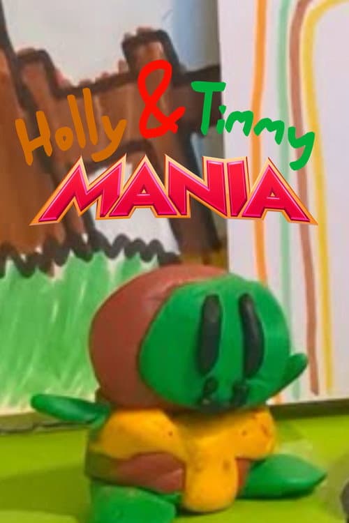 Holly & Timmy Mania